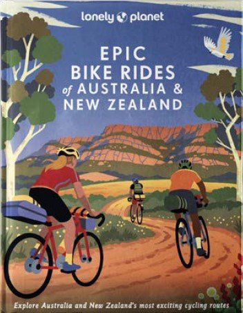 Epic Bike Rides of Australia and New Zealand